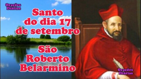 Santo do dia 17 de setembro, São Roberto Belarmino