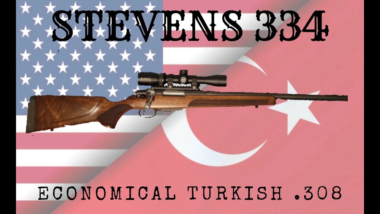 I Review the Stevens 334 .308 Winchester (Turkish Made Bolt Action Rifle)