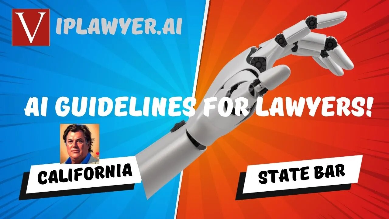 California Bar Issues AI Guidelines for Lawyers!