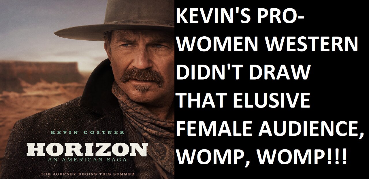 Kevin Costner’s HORIZON Bombs So Bad at the Box Office His 4-Part Western Saga Gets Cancelled