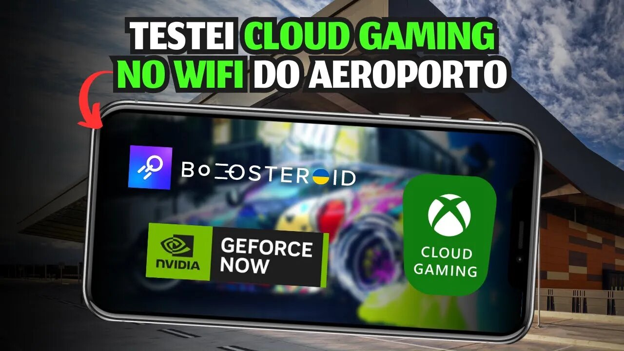 CLOUD GAMING no WIFI do AEROPORTO! FUNCIONA?? TESTEI XCLOUD, BOOSTEROID e GEFORCE NOW