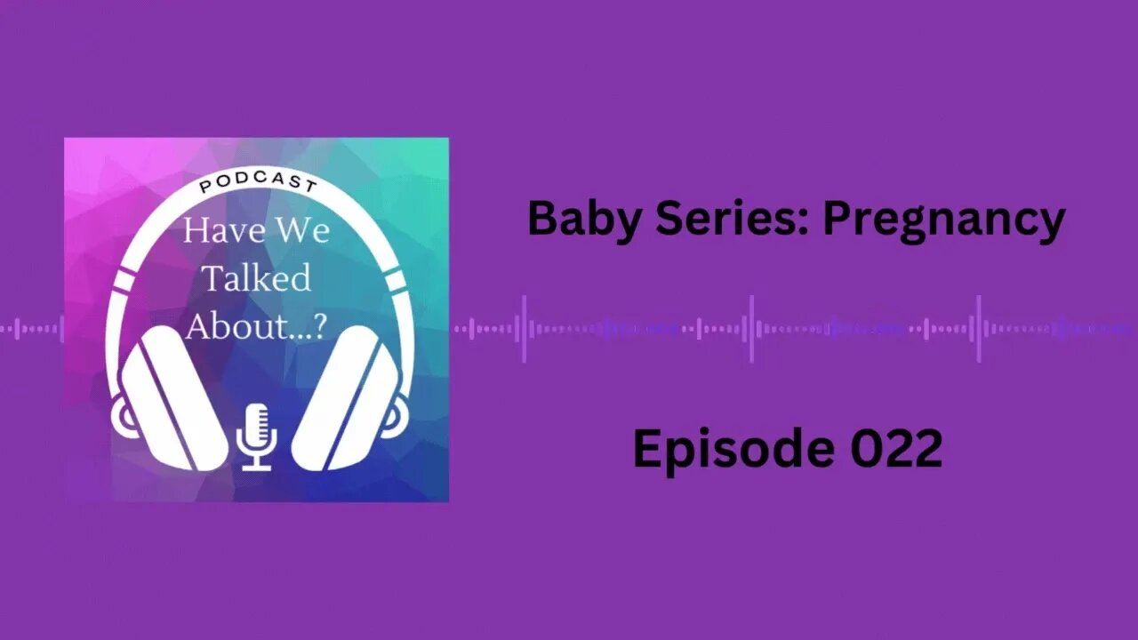 S1E22 Baby Series Pregnancy