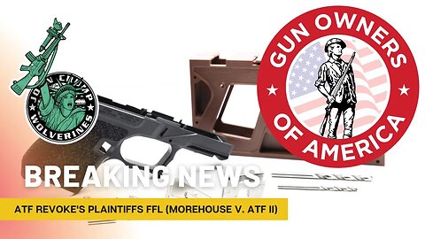 BREAKING: ATF Tries To Shut Down Store That Is Suing Them. GOA And Gun Shop Sues The ATF Again