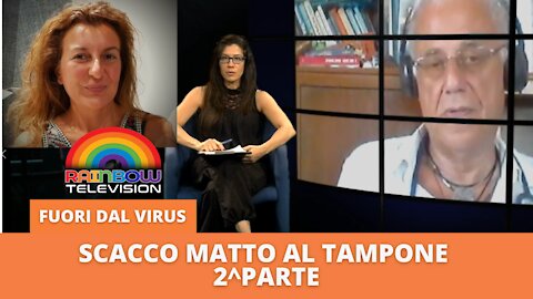 FUORI DAL VIRUS: Scacco matto al tampone 2^parte – Avv. Linda Corrias e Dr. Roberto Santi –