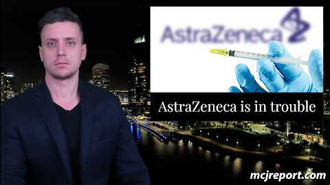 Astrazeneca is in trouble