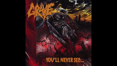 Grave - You'll Never See...