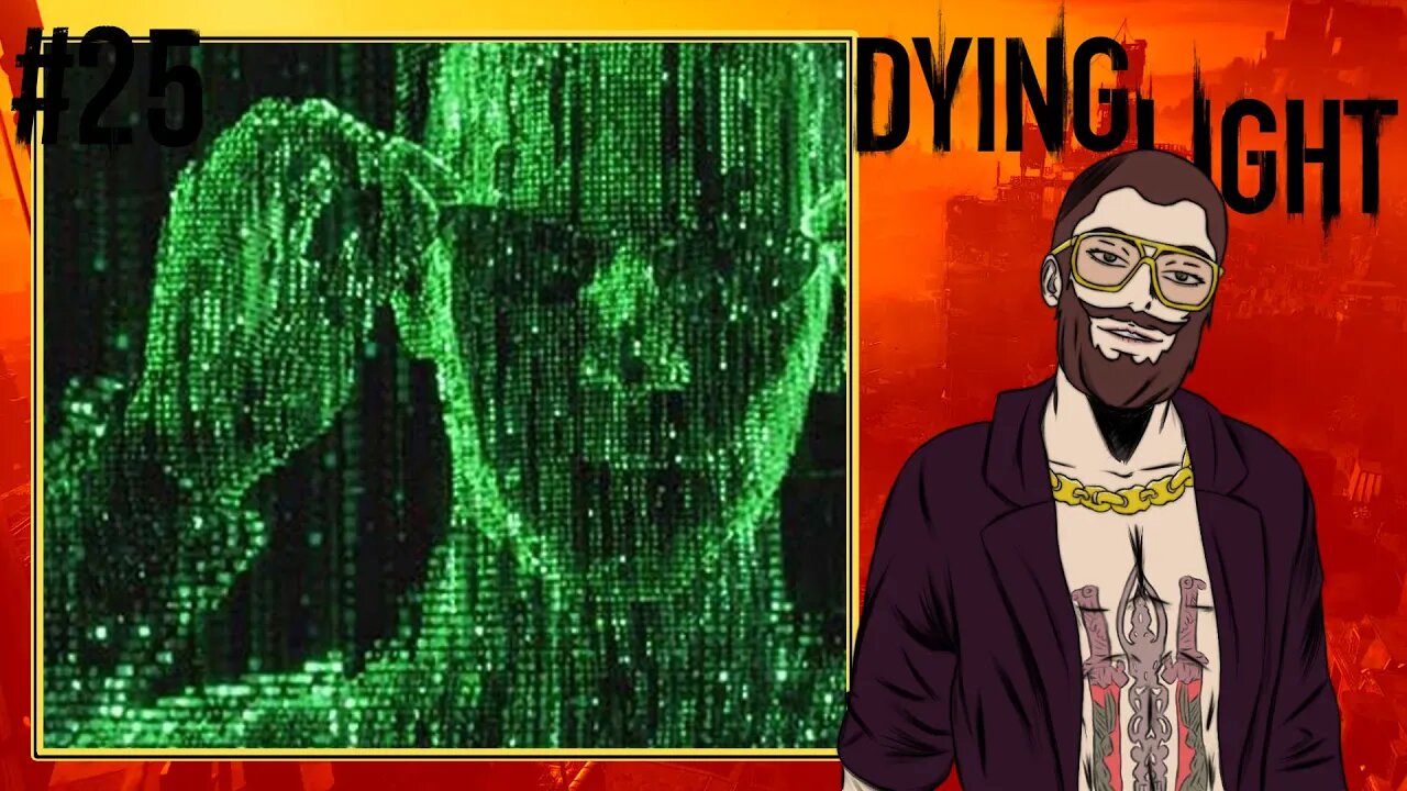 A MATRIX É INCRÍVEL - Dying Light #25