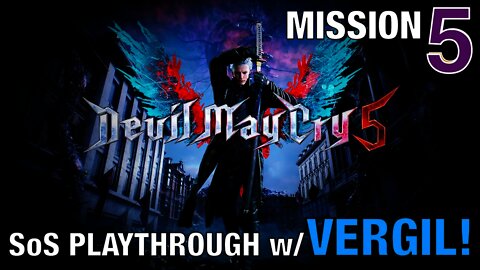 DEVIL MAY CRY 5 | VERGIL Mission 5! Geryon Knight Boss Fight! SoS Playthrough! (PS4 Pro Gameplay)