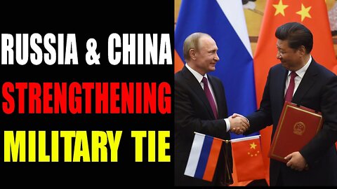 RUSSIA AND CHINA STRENGTHEN THEIR MILITARY - TRUMP NEWS