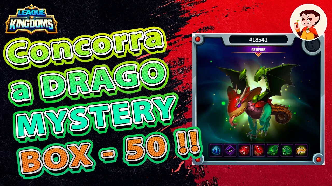 LEAGUE OF KINGDOMS: Concorra a 50 DRAGO Mystery BOX !!