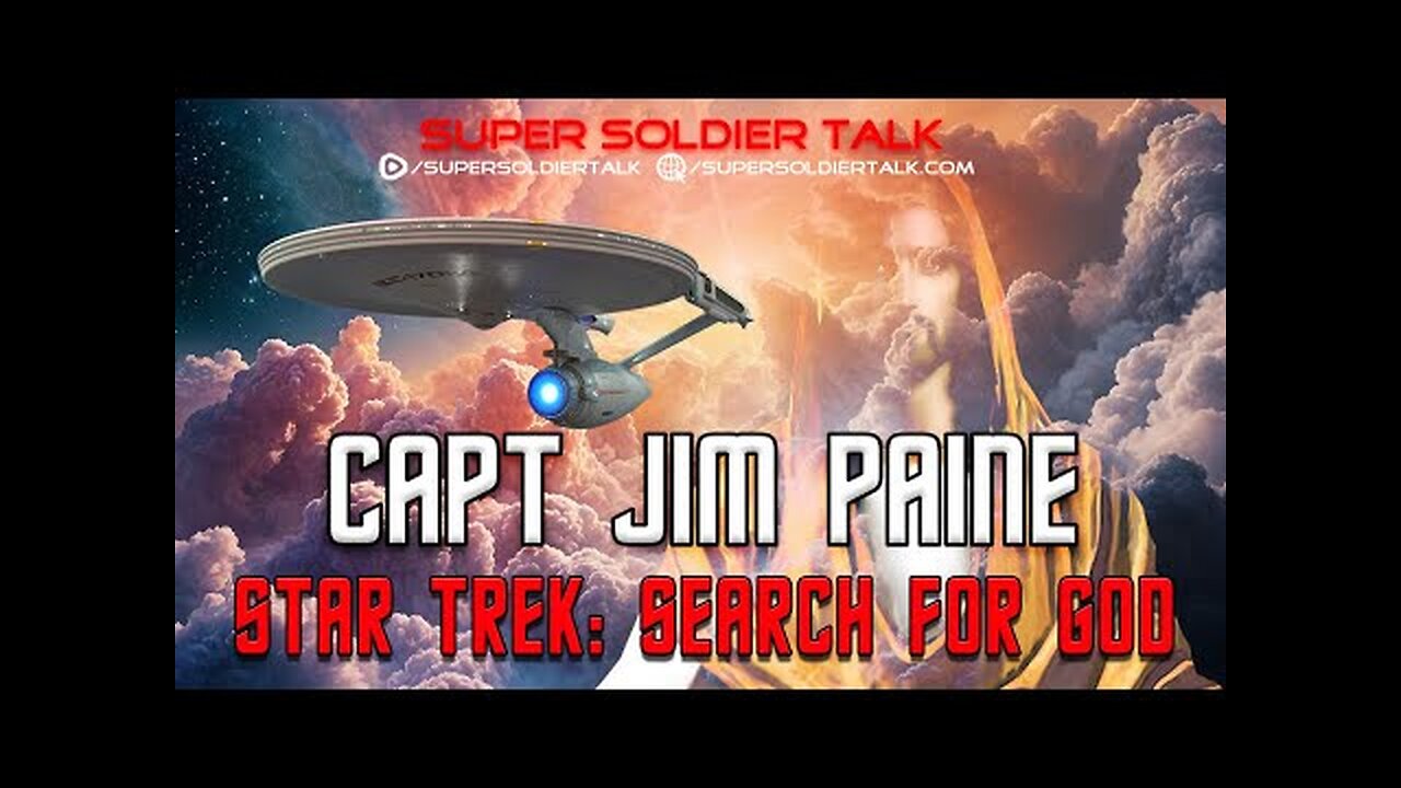 Super Soldier Talk - Jimmy Paine - Star Trek V the Search for God