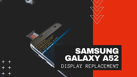Samsung Galaxy A52 5G, display replacement, repair video