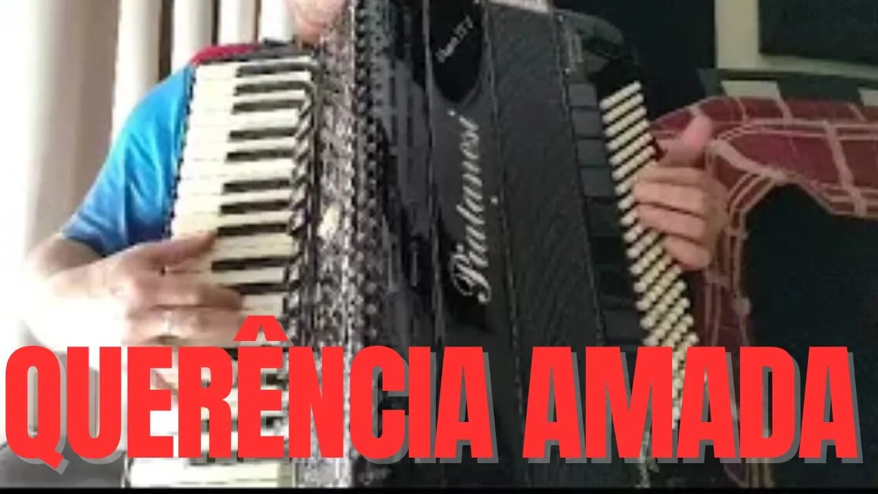 QuerĂȘncia Amada (instrumental) (SANFONA) (ACORDEON)