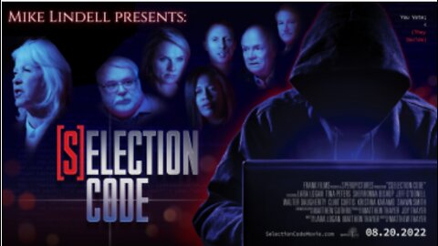 (S)Election Code Full Movie (FrankSpeech - Mike Lindell Production)