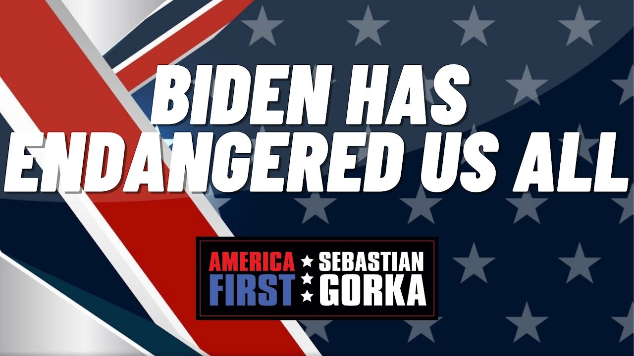 Biden has Endangered us all. Oliver North with Sebastian Gorka on AMERICA First