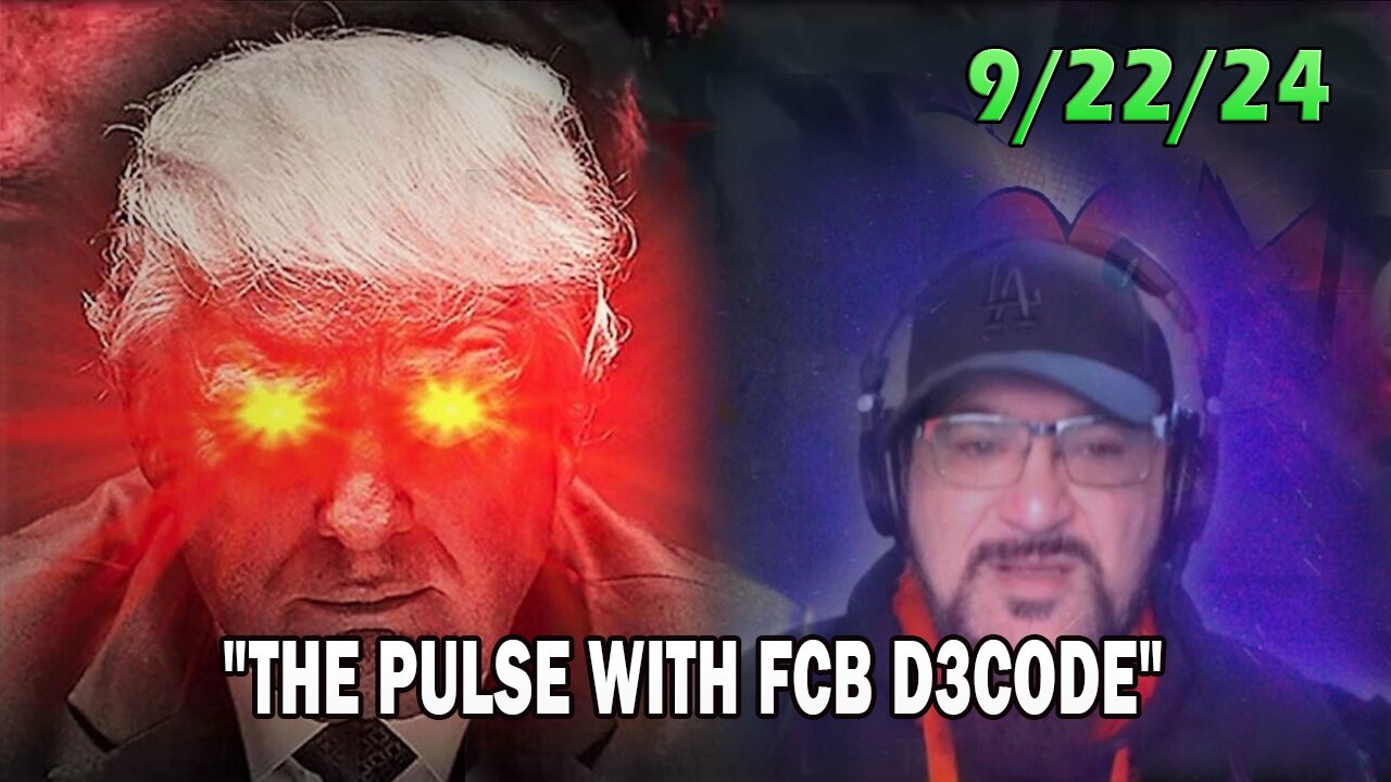Major Decode Update Today 09.22.24: "THE PULSE WITH FCB D3CODE"