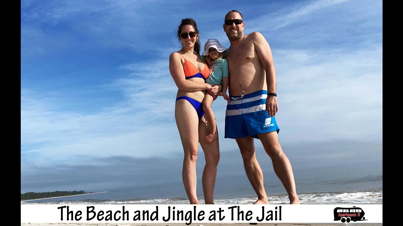 Beach Time and Jingle at the Jail