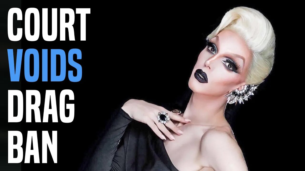 Anti-woke in shambles, drag ban ruled unconstitutional