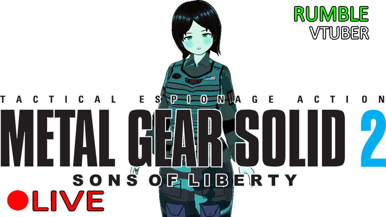 (VTUBER) - MGS2 FIRST PLAYTHROUGH - Metal Gear Solid 2: Sons of Liberty #1 - RUMBLE