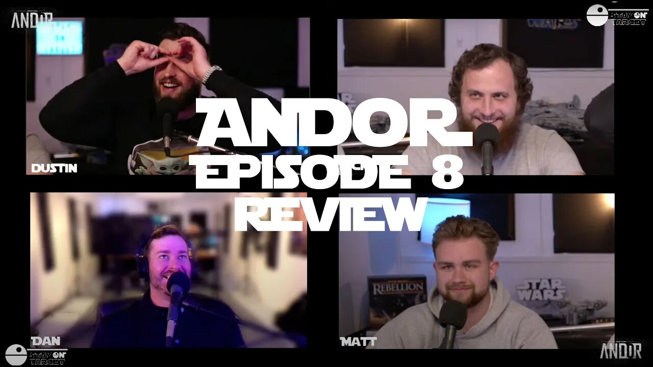 "Andor" Episode 8 - Reactions/ Review - Stay On Target Show #stayontarget #starwars #andor