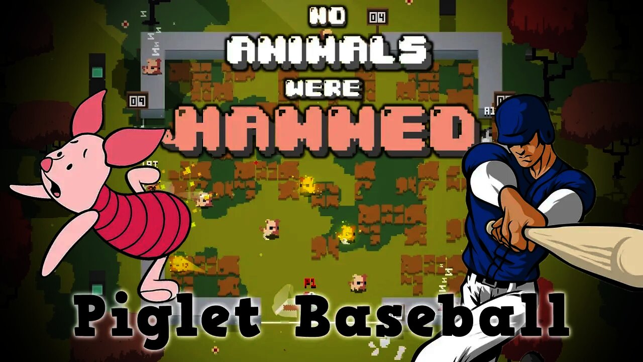 No Animals Were Hammed - Piglet Baseball