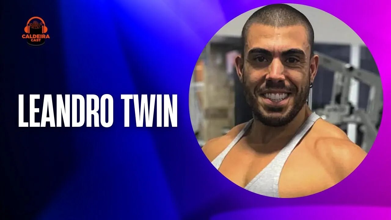 Caldeira Cast #38 - Leandro Twin