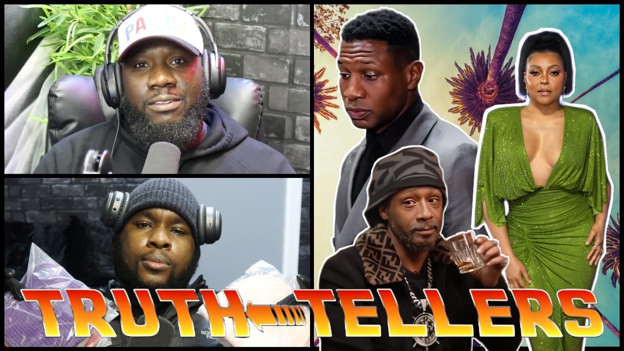 Truth Tellers Ep.1 - Katt Williams, Johnathan Majors Aftermath & More!!!