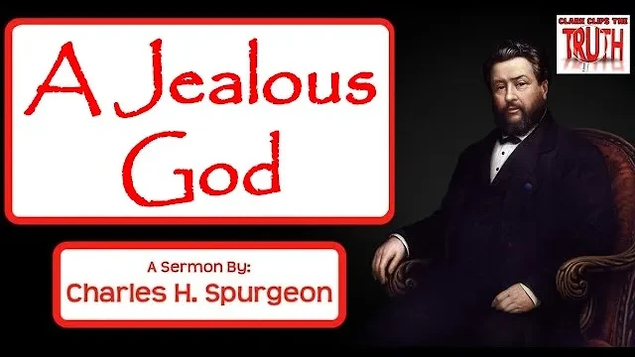 A Jealous God | Charles Spurgeon Sermon