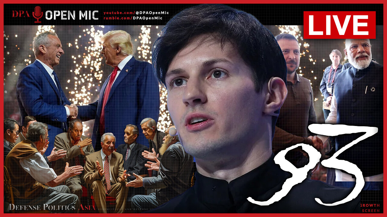 [ DPA Open Mic 93 ] Telegram founder arrested in France; RFK endorse Trump; Modi.. he... UKRAINE WAR
