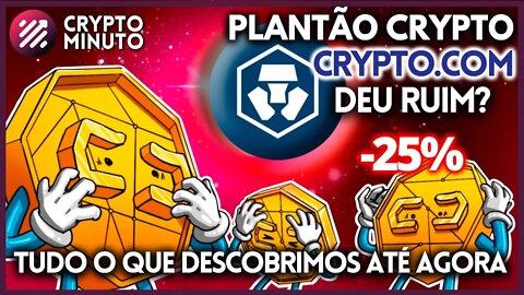 CRYPTO.COM RECEBE FUD E DESPENCA - ISSO É O QUE DESCOBRIMOS ATÉ AGORA - CRIPTO NOTÍCIAS HOJE FTT