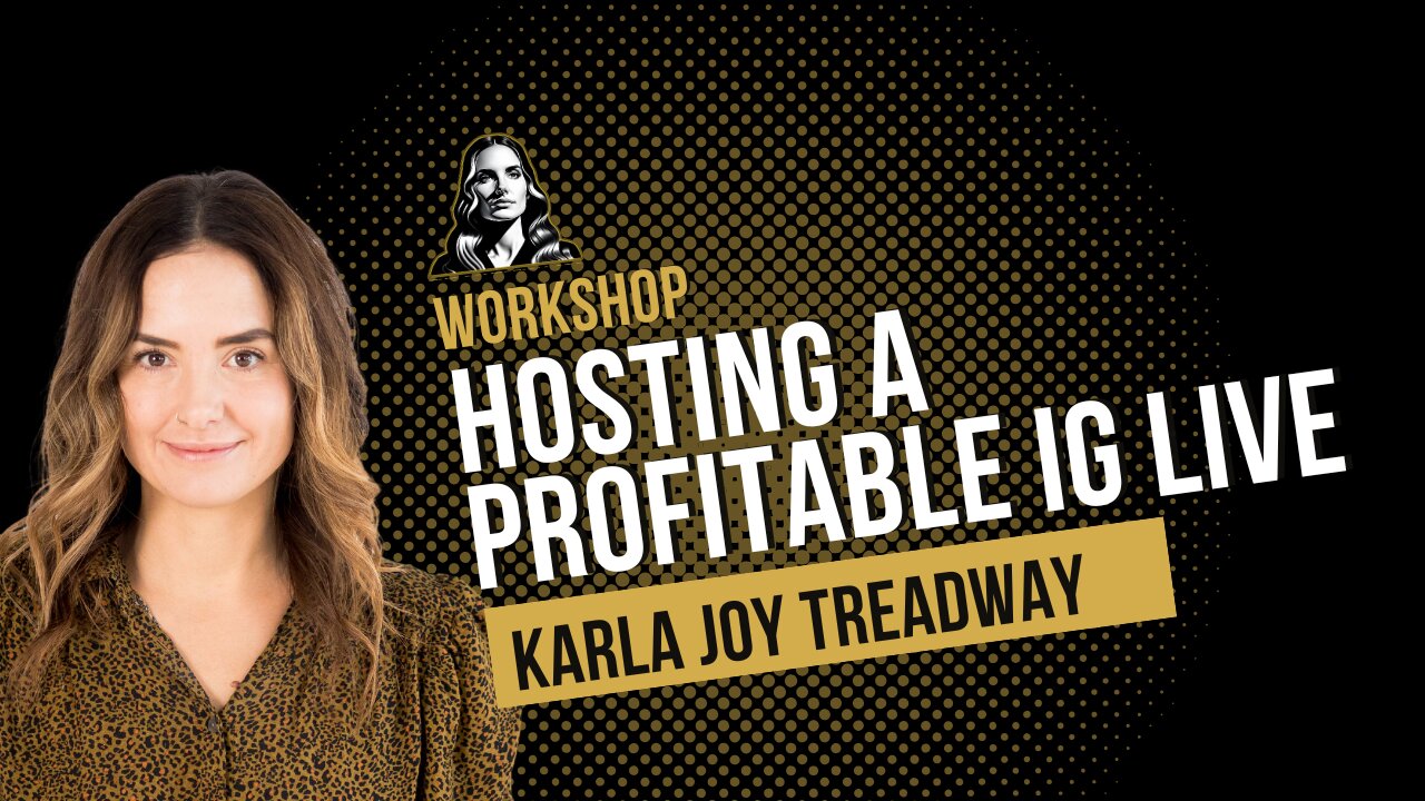 Hosting a Profitable Instagram Live with Karla Joy Treadway