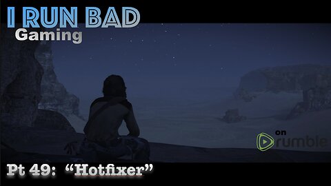 Pt 49: "The Hotfixer"