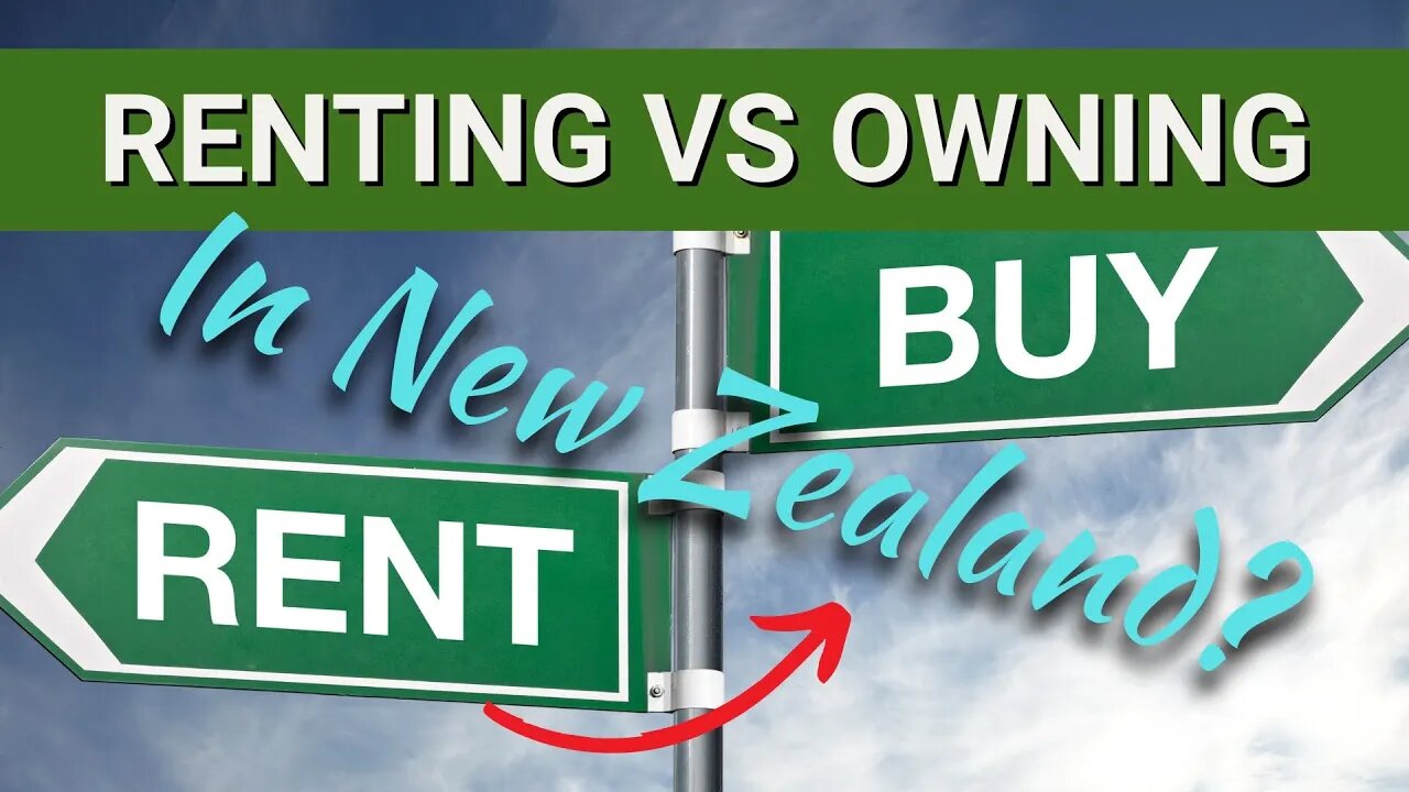 Renting Or Buying A House In New Zealand - Which Is Best?