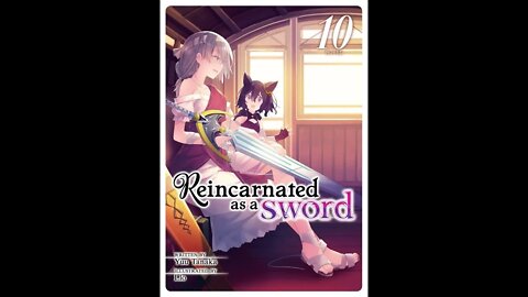 Reincarnated as a Sword Volume 10