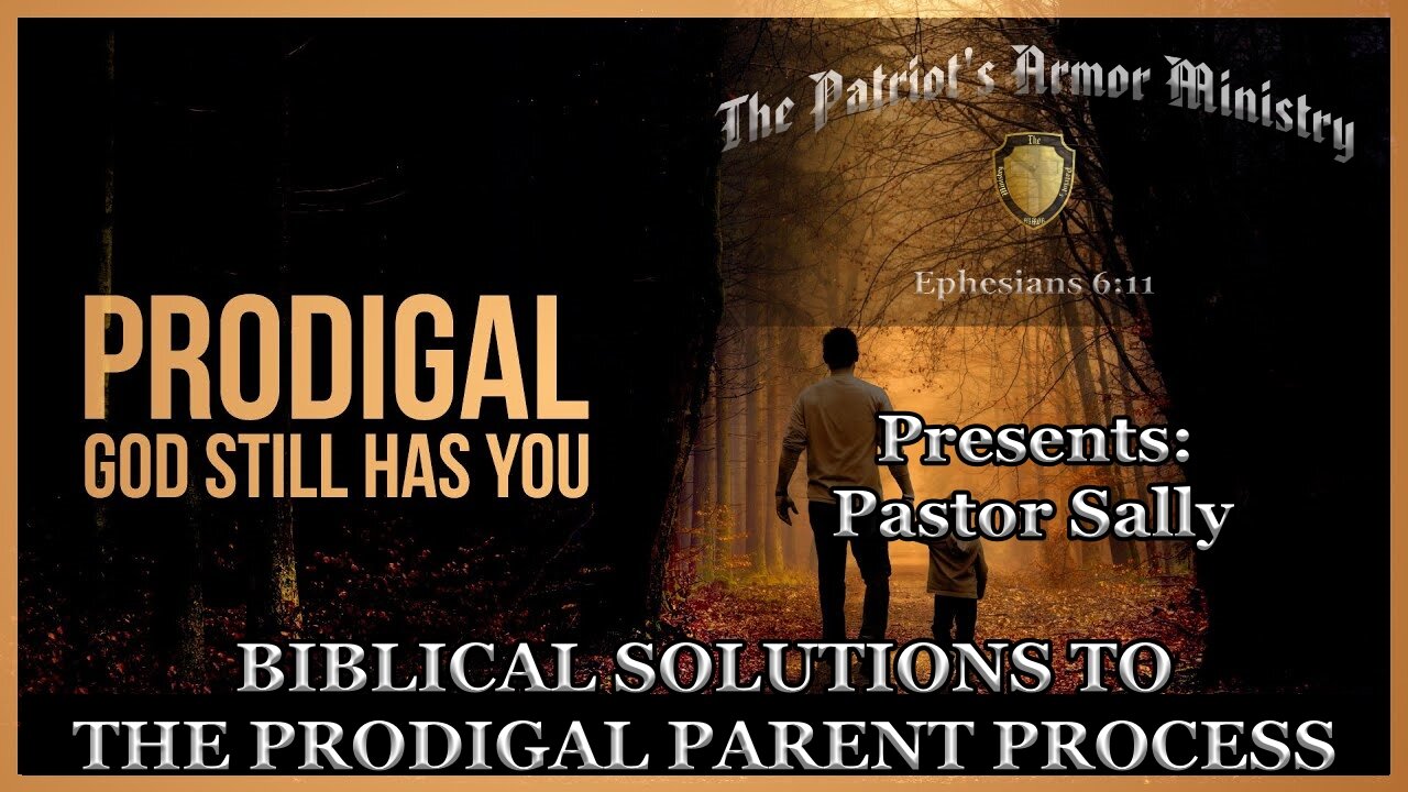 "Healing Hearts: Biblical Wisdom for Families with Prodigals" Part 1