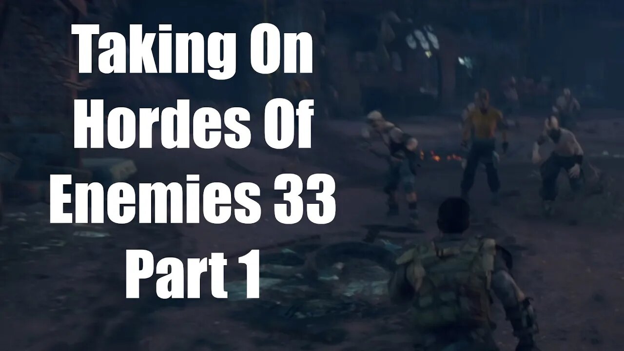 Mad Max Taking On Hordes Of Enemies 33 Part 1