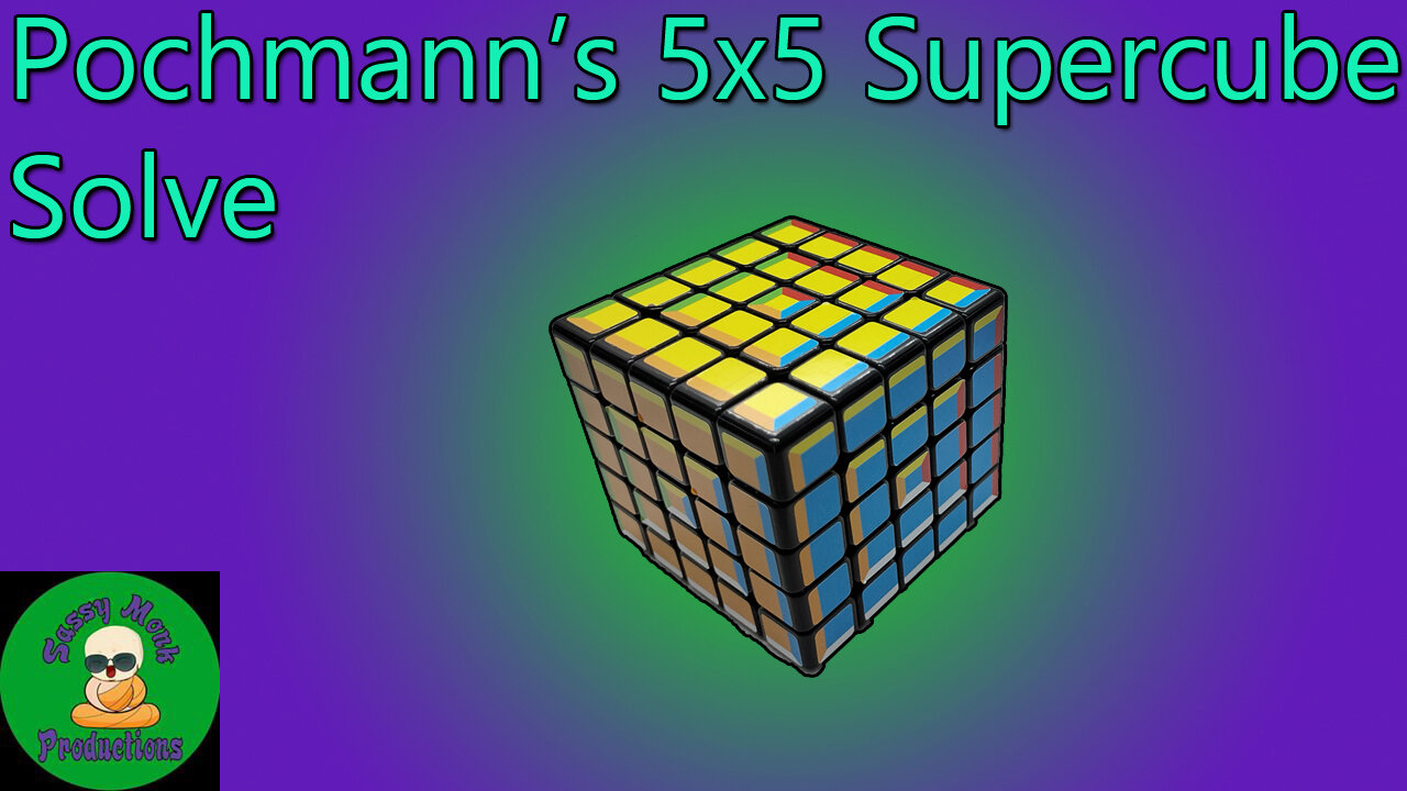5x5 Pochmann's Supercube Solve