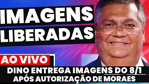 🚨Ao vivo: FLÁVIO DINO ENTREGA A CPMI AS IMAGENS DO DIA 8/1 APÓS AUTORIZAÇÃO DE ALEXANDRE DE MORAES