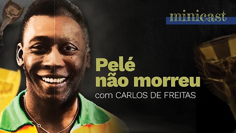 Pelé não M0rr3u?