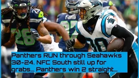 PP Week 14: Panthers RUN OVER the 12th Man in Seattle 30-24, over 200 YARDS on the ground