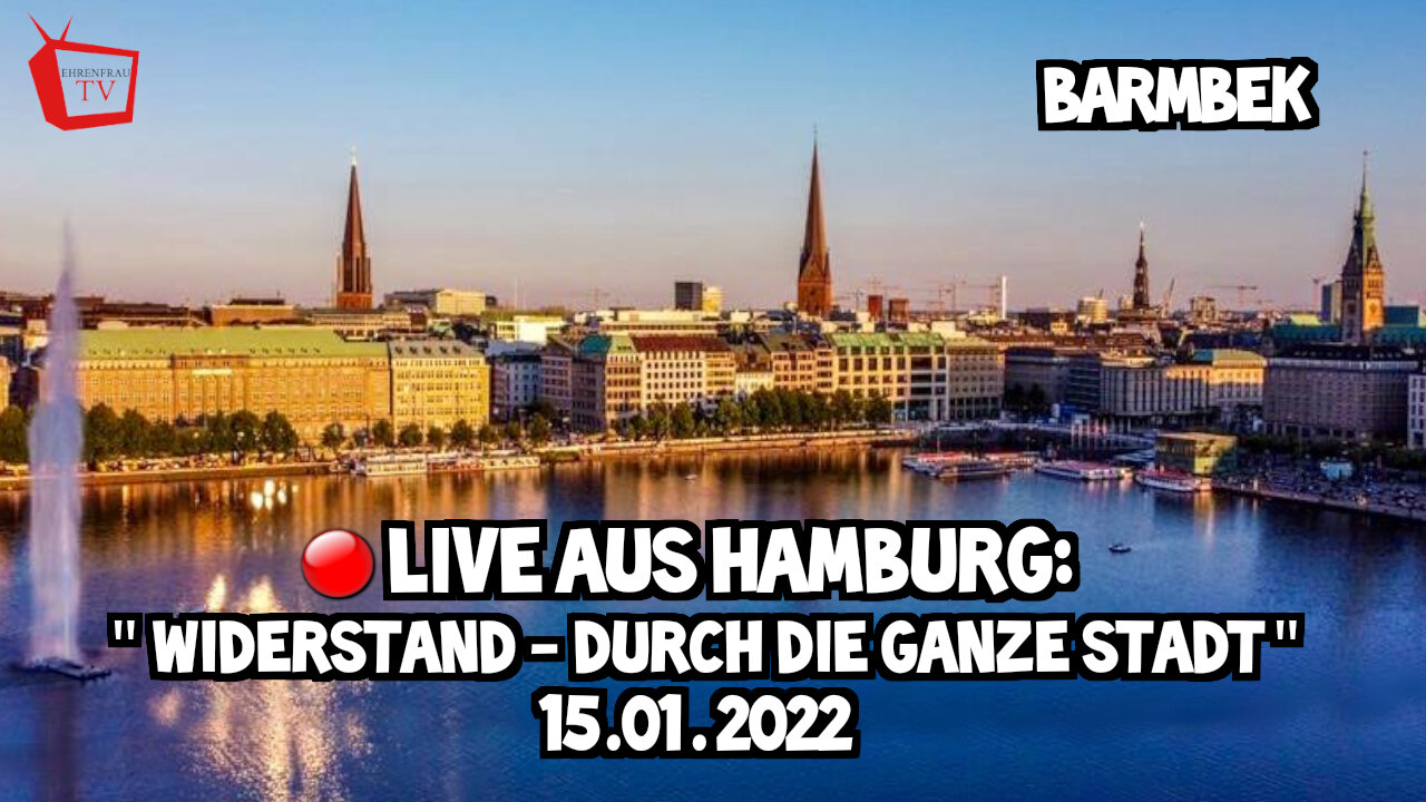 LIVE AUS HAMBURG - Widerstand - durch die ganze Stadt - Barmbek - 15.01.2022