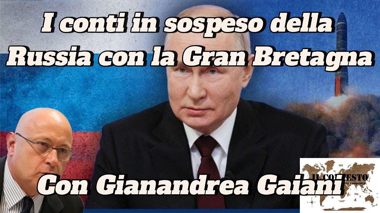 I conti in sospeso della Russia con la Gran Bretagna | Gianandrea Gaiani