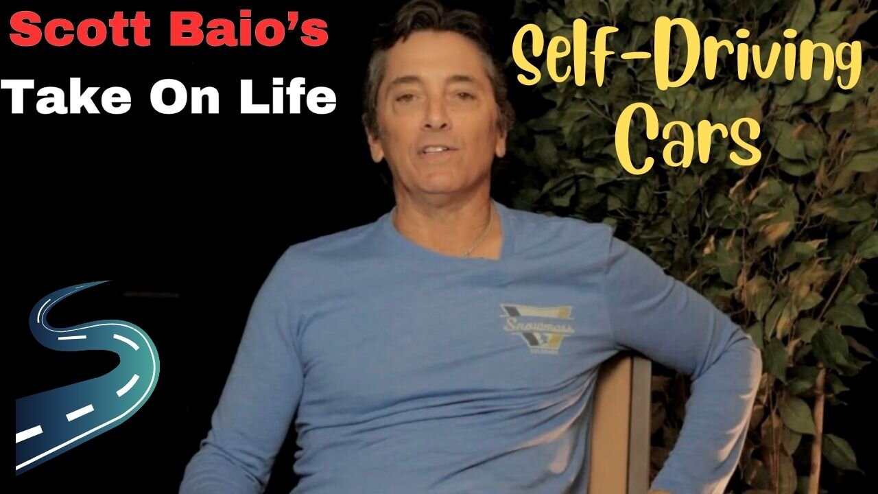 Scott Baio's Take On Life - Self-Driving Cars