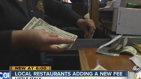 Local restaurants adding a new fee in Little Italy