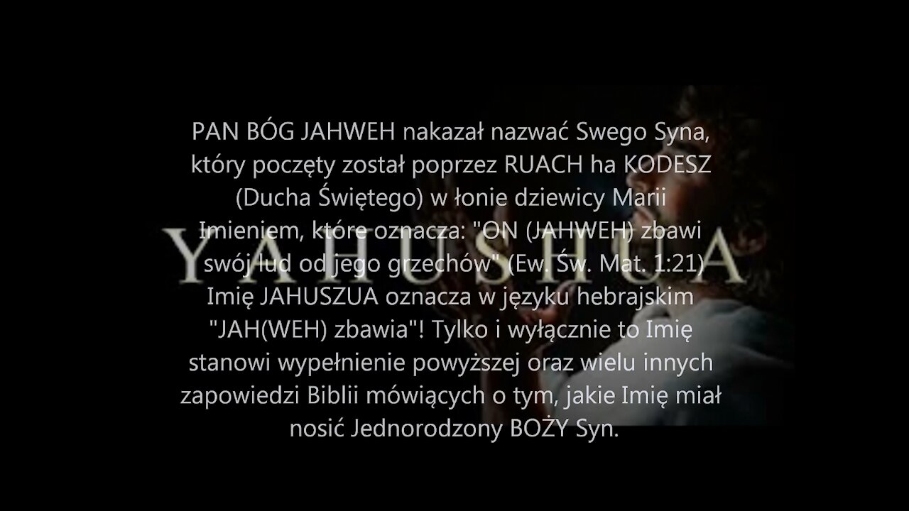 JAHUSZUA ha MASZIJACH: Znaczenie Prawdziwego Hebrajskiego Imienia SYNA BOŻEGO [Jezusa]; AmightyWind