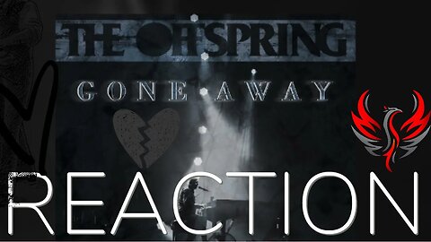 The Offspring - "Gone Away" Reaction