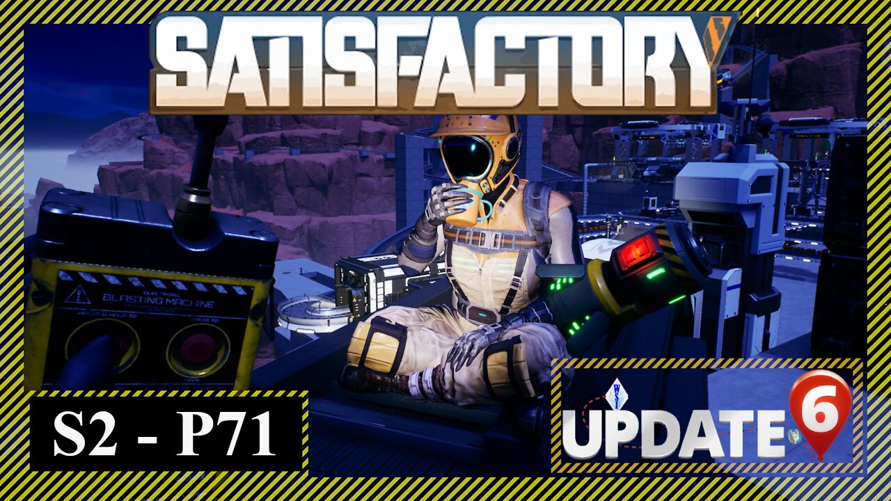 Munitions Factory | Satisfactory | S2 P71