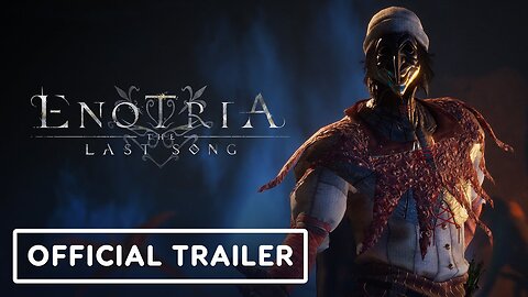 Enotria: The Last Song – Official Release Date Trailer LATEST UPDATE