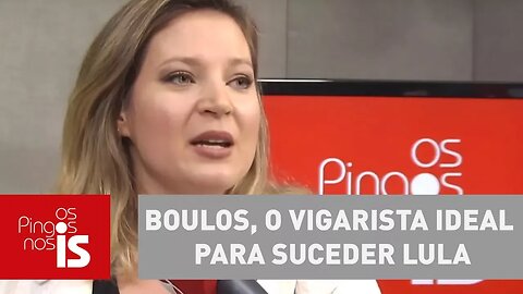 Joice Hasselmann: Boulos, o vigarista ideal para suceder Lula