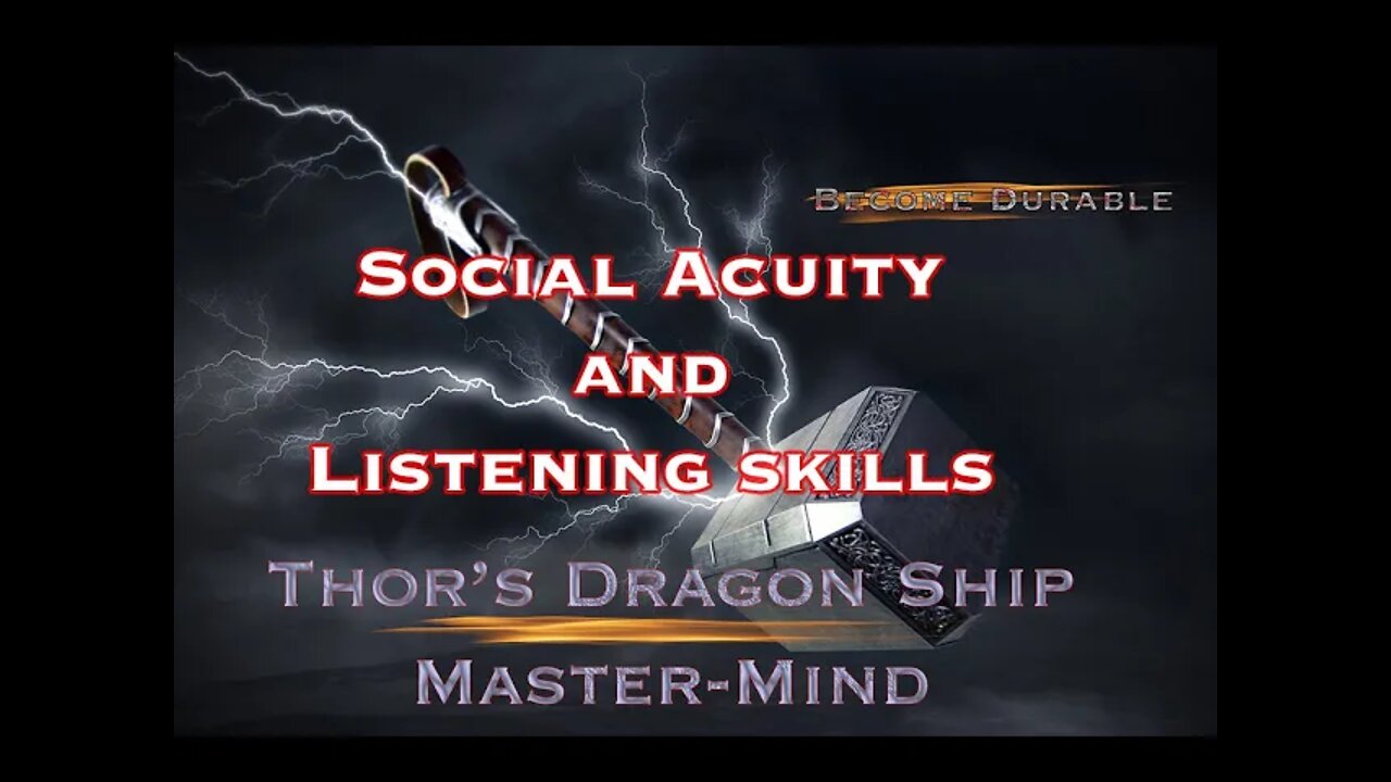 Thor's Dragonship Monthly Mastermind #3 Social Acuity and Listening